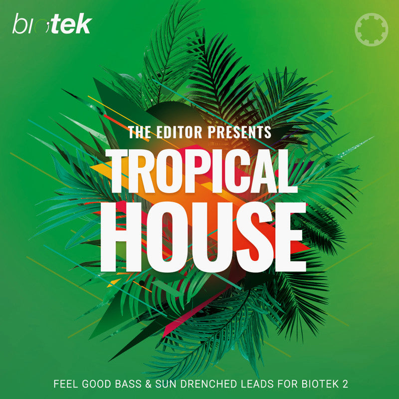 Tracktion Tropical House: BioTek 2 Expansion Pack