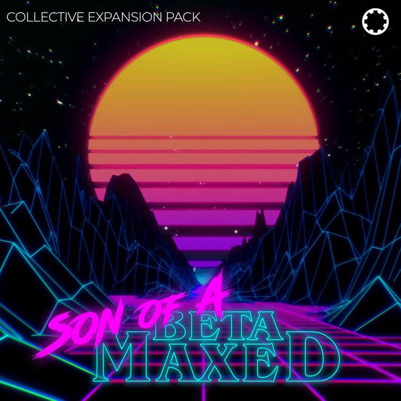 Tracktion Son of a Beta Maxed: Collective Expansion Pack